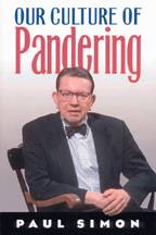 Our Culture of Pandering